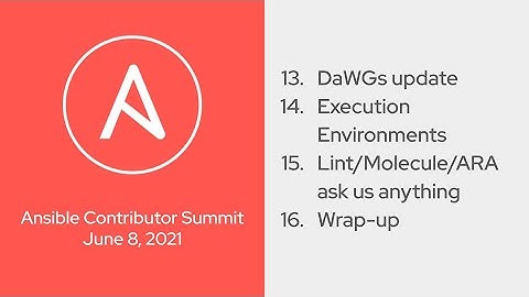 DaWGs + Execution Environments + Lint/Molecule/ARA (Ansible Contributor Summit 2021.06, Part 4)