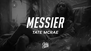 Tate McRae - messier (Lyrics)