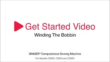 Get Started C5600 Series: Winding the Bobbin