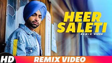 Heer Saleti (Remix) | Jordan Sandhu | Sonia Maan | Bunty Bains | Latest Remix Songs 2018