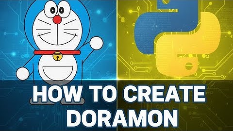 How to create Doraemon Using Python