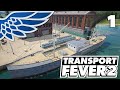 Transport Fever 2 | Oil 1850 - Let's Play Episode 1