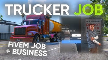 FiveM | Trucker Job | Unique Immersive experience
