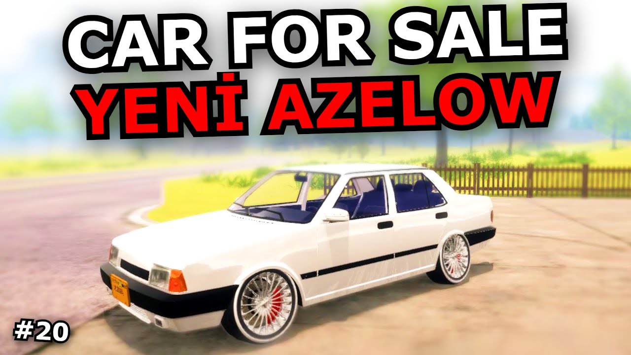 YENİ GÜNCELLEME AZELOW TOFAŞ [Car for Sale Simulator 2023] #20 Azərbaycanca
