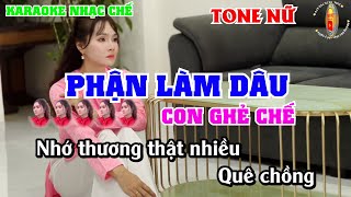 Karaoke Nhạc Chế || Phận Làm Dâu || Con Ghẻ Chế || TONE NỮ