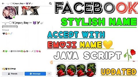  Facebook stylish emoji name 2025| javascript fb unique name accept| Fb stylish name change 
