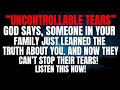 God Says - That Family Member Is Your…| God’s Message Today