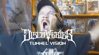 DISCOVERIES - TUNNEL VISION REACTION