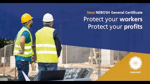 NEBOSH unveils new-look General Certificates