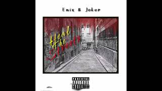 Enix & Joker - Heal The Streets ( official audio )