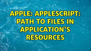 Apple: Applescript: path to files in application's Resources (2 Solutions!!)