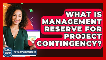 What Is Management Reserve For Project Contingency? - The Project Manager Toolkit