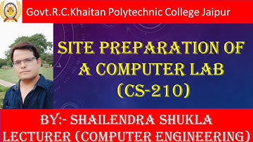 Site Preparation of Computer Lab (CS-210) BY:- SHAILENDRA SHUKLA