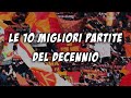 AS ROMA le 10 migliori partite del decennio