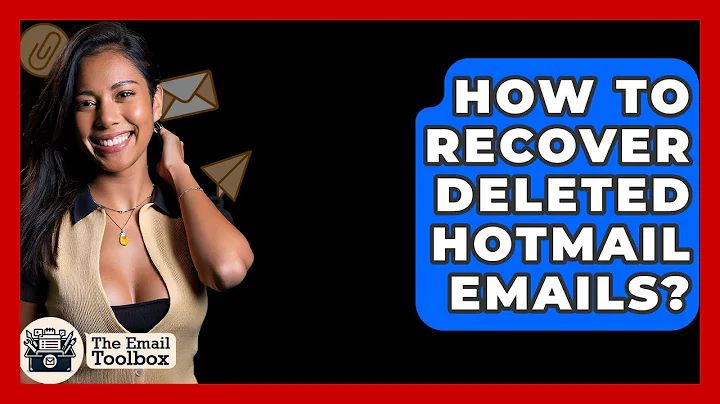 How To Recover Deleted Hotmail Emails? - TheEmailToolbox.com