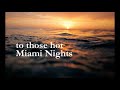 Matt Fella - Miami Nights (LIRIK VIDEO)