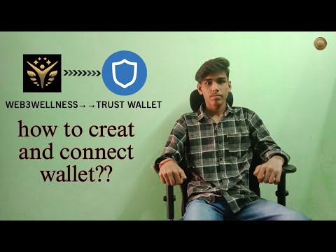 WEB3 WELLNESS को Trust wallet  से कैसे जोड़े ? || HOW TO CONNECT WEB3 WELLNESS TO TRUST WALLET ?