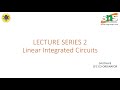 Linear Integrated Circuits | Operation of OP AMP | SNS Institutions