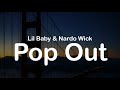 Lil Baby & Nardo Wick - Pop Out (Clean Lyrics)