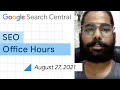 English Google SEO office-hours from August 27, 2021