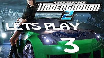 Lets Play NFS Underground 2 Part 3 In The City