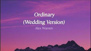 Ordinary wedding Version  Alex Warren s