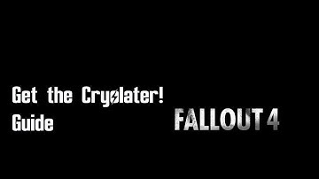 Fallout 4 - How to Get the Cryolater