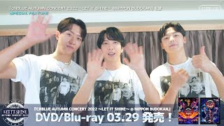 CNBLUE DVD/Blu-ray 『CNBLUE AUTUMN CONCERT 2022 ~LET IT SHINE~ @NIPPON BUDOKAN』【メイキングティザー映像】