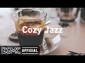 Cozy Jazz: Exquisite Spring Coffee - Warm Jazz Coffee Time Music to Relax