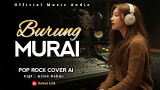 BURUNG MURAI - LAGU KERINCI AI ( Musik Audio)