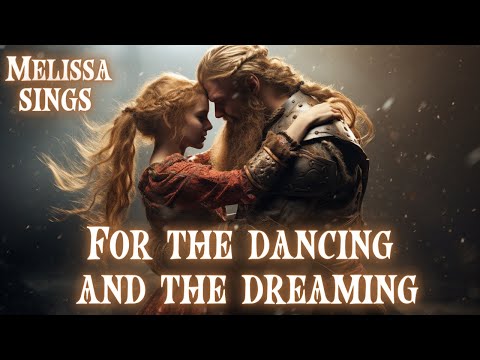 For The Dancing And The Dreaming Lyrics (From How To Train Your Dragon 2) Celtic Viking Love Song