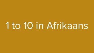 Count from 1 to 10 in Afrikaans