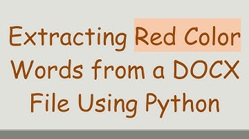 Extracting Red Color Words from a DOCX File Using Python