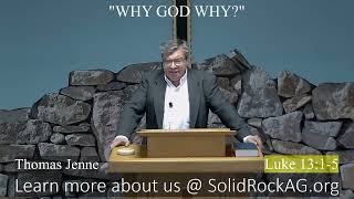 November 13, 2022 - SRC - Thomas Jenne "Why God Why?"