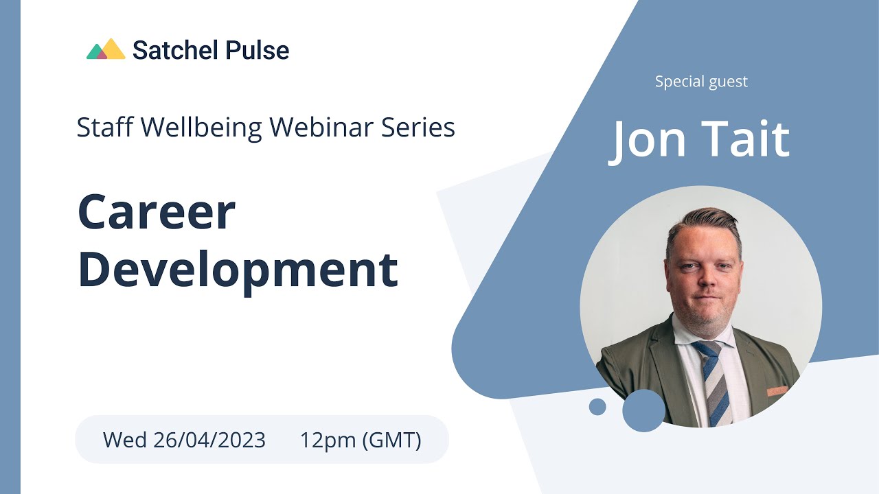career-development-staff-wellbeing-series-satchel-pulse-youtube