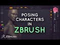 Posing Characters in ZBrush