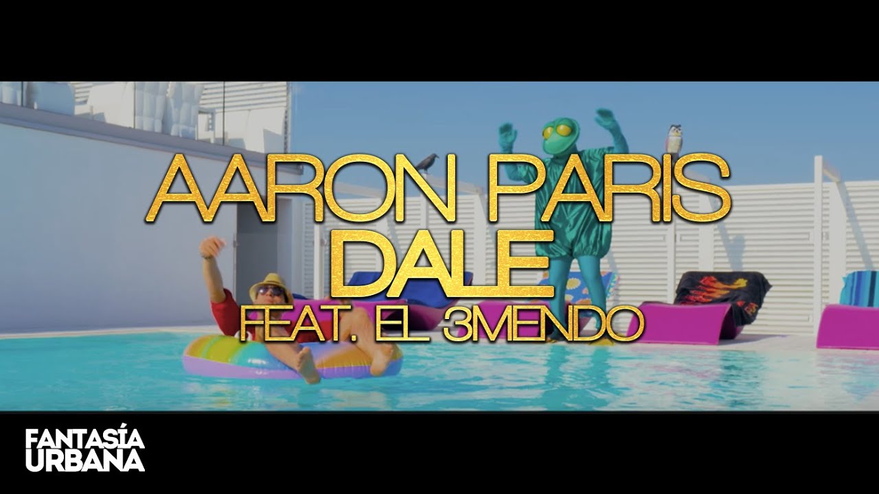 AARON PARIS feat El 3mendo   Dale