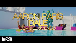 AARON PARIS feat. El 3mendo - Dale Resimi