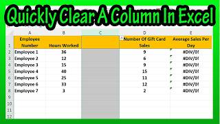 How To Clear The Cells Content Of An Entire Column Or Part Of A Column In Excel Explained