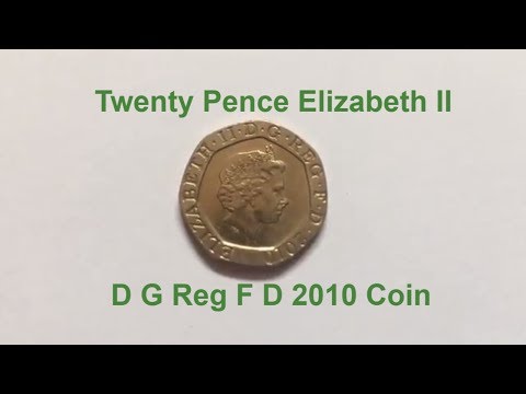 Twenty Pence Elizabeth II D G Reg F D 2010 Coin | Coin Value In Description