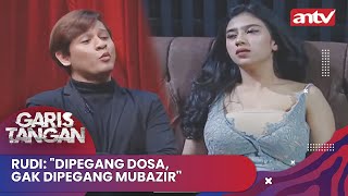 Rudi: 'Dipegang Dosa, Gak Dipegang Mubazir' | Garis Tangan ANTV Eps 150 Full