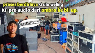 Sedikit Sejarah Berdirinya Kf Pro  Dari Ombro Ke Bil Up