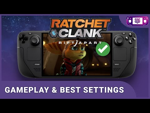 Ratchet & Clank: Rift Apart Earns its Verified Status - Steam Deck Gameplay & Best Settings