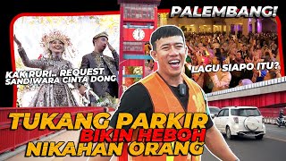 TUKANG PARKIR BIKIN HEBOH DI NIKAHAN ORANG PALEMBANG ‼️ PENGANTIN MINTA NAMBAH LAGU..