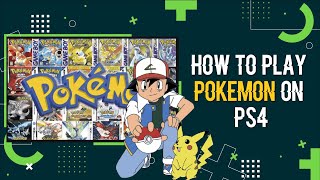 How To Play Pokemon On PS4