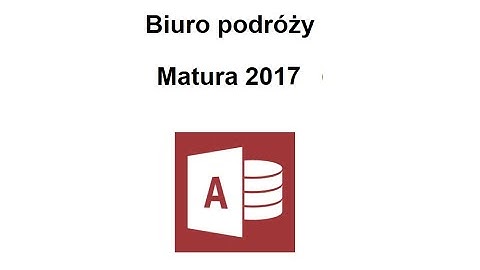 Biuro podróży. Zadanie z baz danych. Access. Matura informatyka 2017