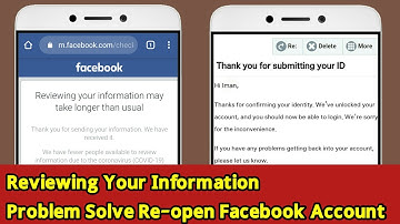 Reviewing Your Information May Take Longer Than Usual | Problem Solve Re-open Your Facebook Account
