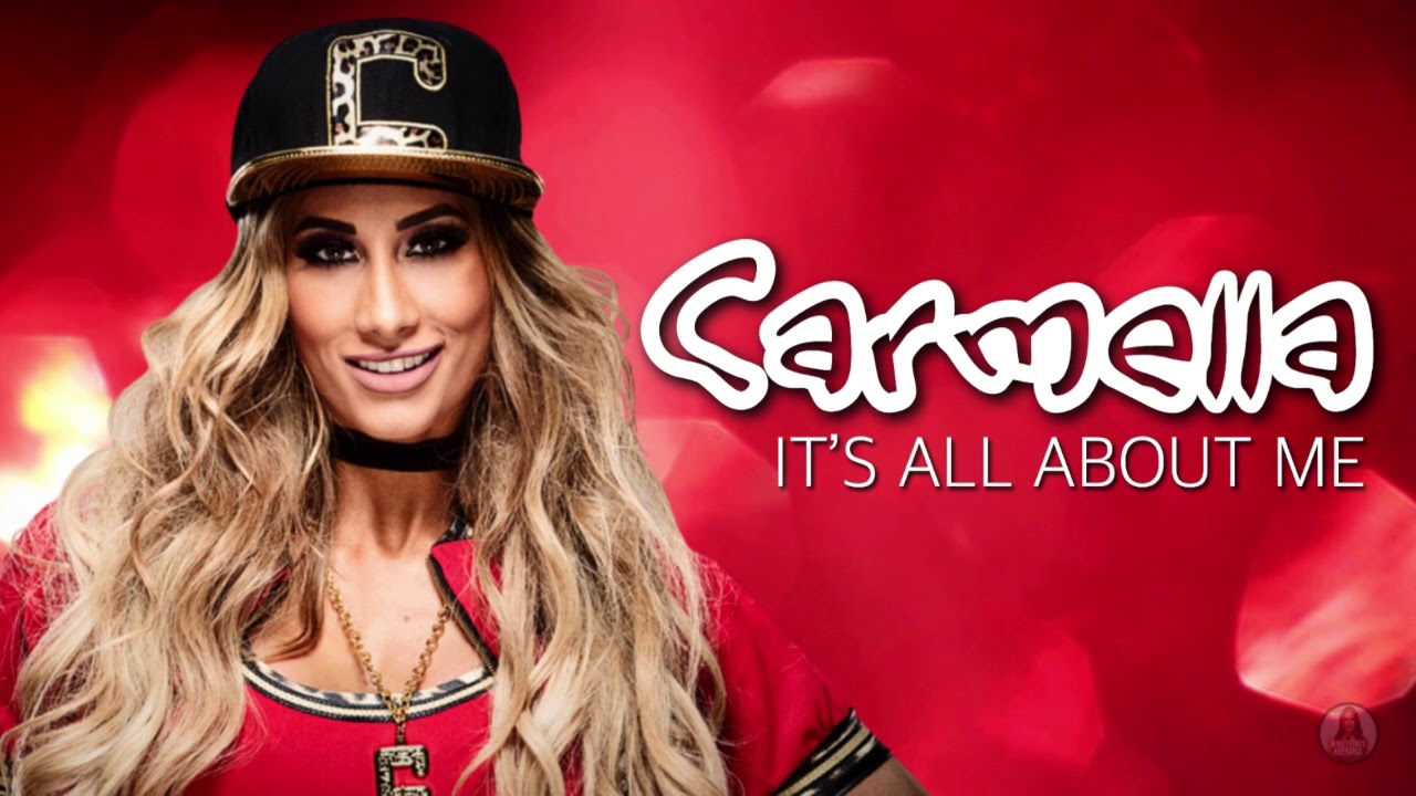 Carmella - It's All About Me (Official Promo Theme)