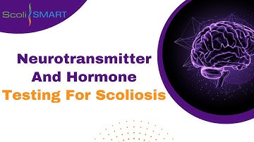Neurotransmitter And Hormone Testing For Scoliosis #neurotransmittertesting #ScoliSMART #scoliosis