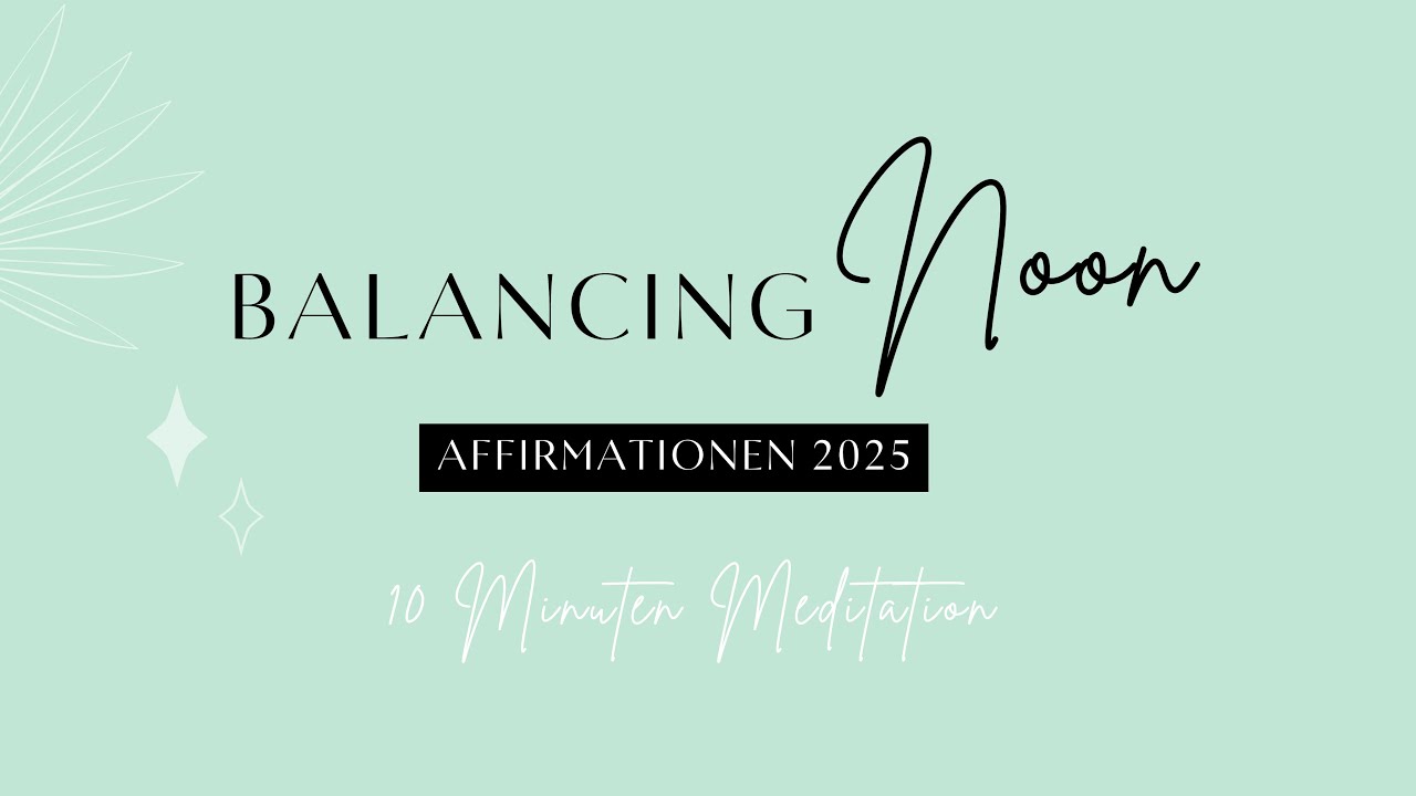 10 Min. Meditation | Affirmationen 2025 | Klarheit für das Neue Jahr #7
